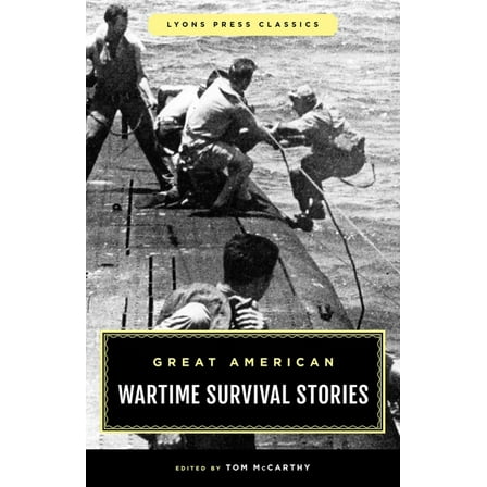 Great American Wartime Survival Stories, (Paperback)