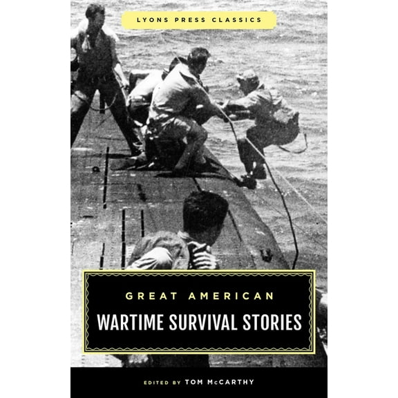 Great American Wartime Survival Stories, (Paperback)