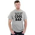 thumbnail image 2 of Cat Dog Dad Dont Need Kids to be Cool Men's Graphic T Shirt Tees Brisco Brands S, 2 of 2