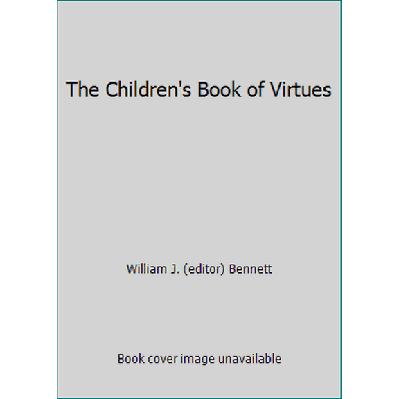Pre-Owned The Children's Book of Virtues (Hardcover) 0590972669 9780590972666