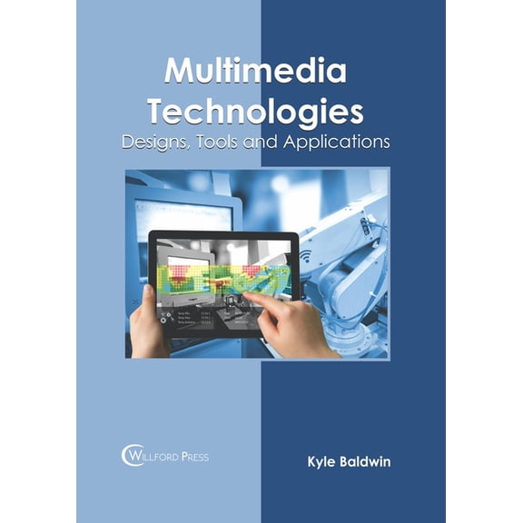 Multimedia Technologies: Designs, Tools and Applications, (Hardcover)