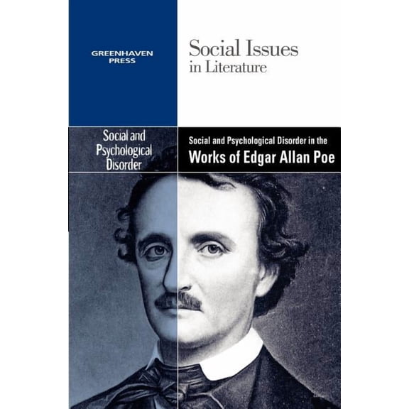 Social Issues in Literature Social and Psychological Disorder in the Works of Edgar Allan Poe, (Paperback)