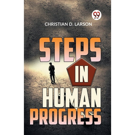 Steps In Human Progress, (Paperback)