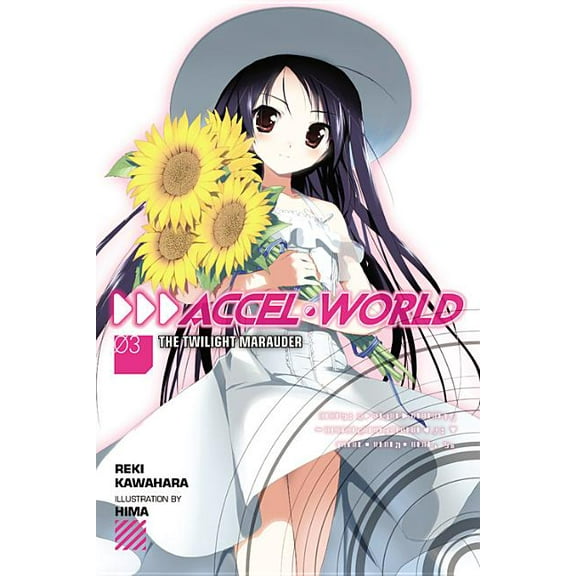 Accel World: Accel World, Vol. 3 (light novel) : The Twilight Marauder (Series #3) (Paperback)