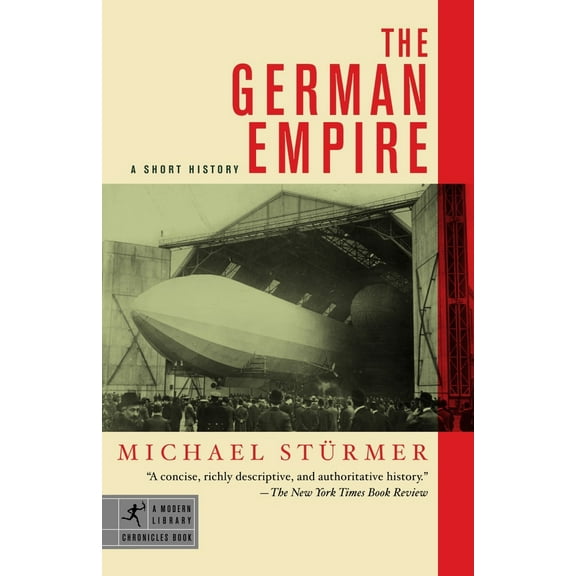 Pre-Owned The German Empire: A Short History (Paperback) 0812966201 9780812966206
