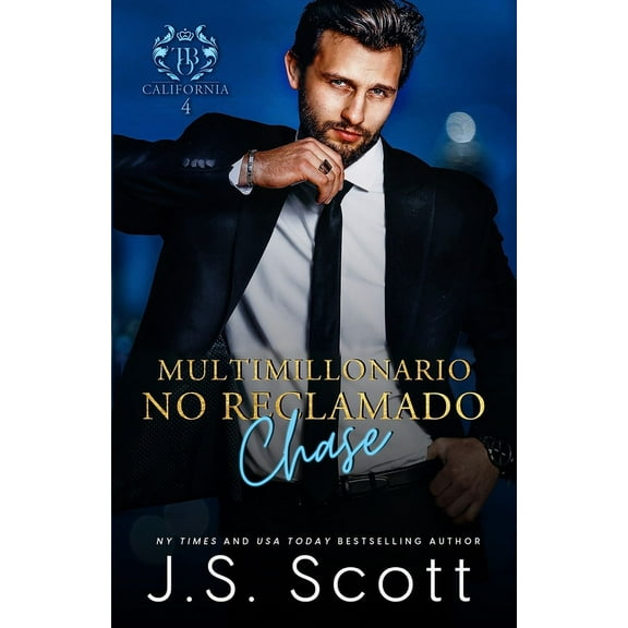 Multimillonario No Reclamado - Chase (Paperback) by Marta Molina, J S Scott