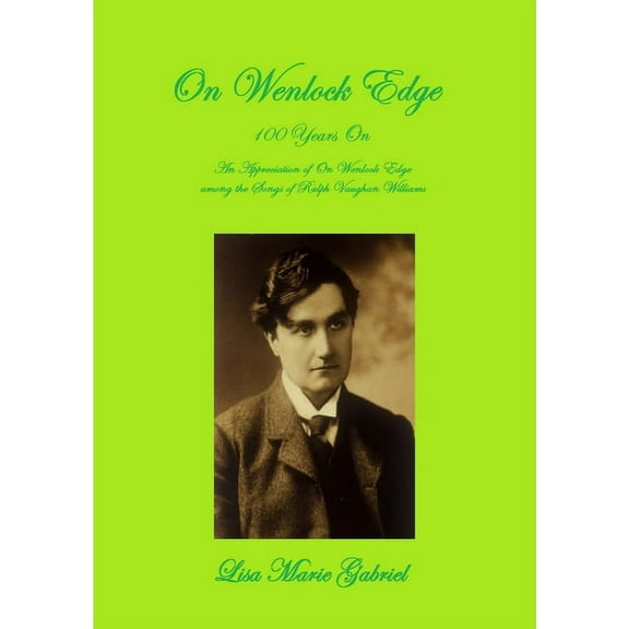 On Wenlock Edge - 100 Years On, (Paperback)