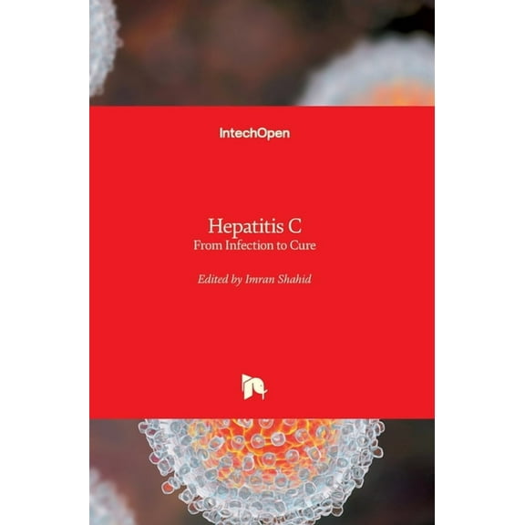 Hepatitis C: From Infection to Cure (Hardcover)