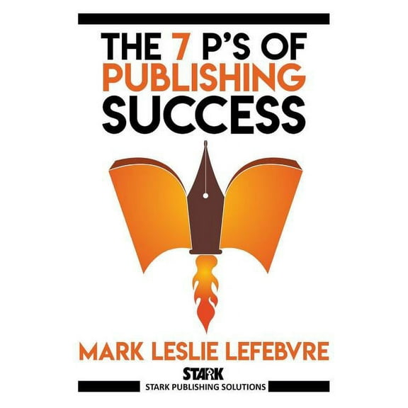 The 7 P's of Publishing Success, (Paperback)