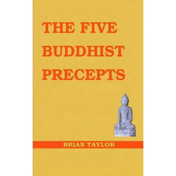 Basic Buddhism: The Five Buddhist Precepts (Paperback)
