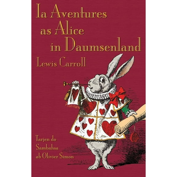 Ia Aventures as Alice in Daumsenland: Alice's Adventures in Wonderland in Sambahsa, (Paperback)