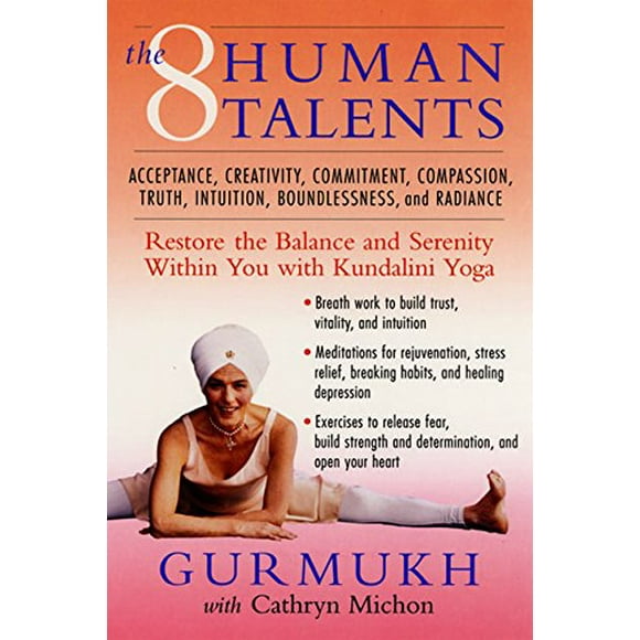 Les Huit Talents Humains: Restaurer l'Équilibre et la Sérénité en Vous avec Kundalini Yoga