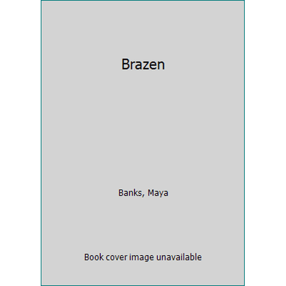 Pre-Owned Brazen (Paperback) 1502916657 9781502916655