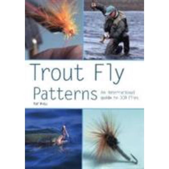 Pre-Owned Trout Fly Patterns: An International Guide to 300 Flies (Paperback) 1552857301 9781552857304