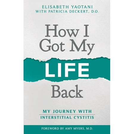 How I Got My Life Back: My Journey With Interstitial Cystitis