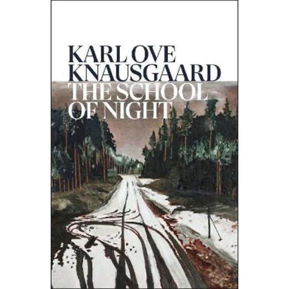 Karl Ove Knausgaard The School of Night (Hardcover)