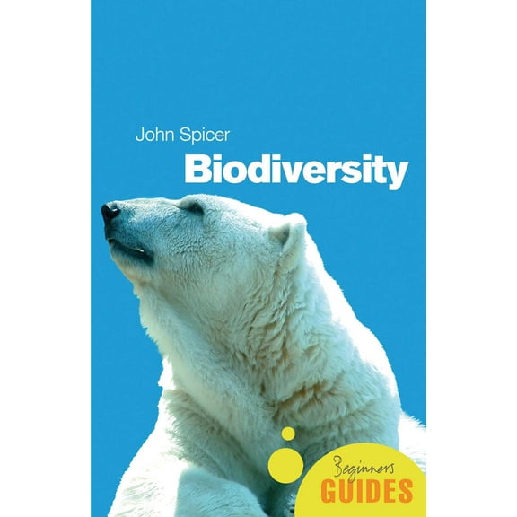 Beginner's Guides: Biodiversity : A Beginner's Guide (Paperback)