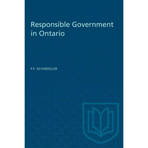 Heritage: Responsible Government in Ontario (Paperback)