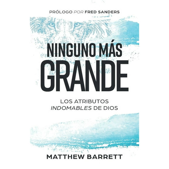 Ninguno más grande: Los atributos indomables de Dios (Paperback)(Large Print)