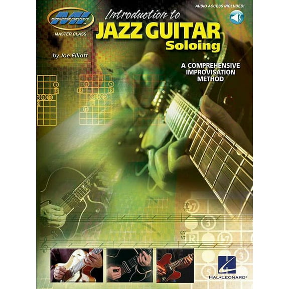 Introduction to Jazz Guitar Soloing a Comprehensive Improvisation Method - Book with Online Audio, (Paperback)