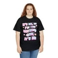 thumbnail image 5 of It's Me Hi I'm the Birthday Girl It's Me,Gift for Birthday Funny Cotton Tee, 5 of 6