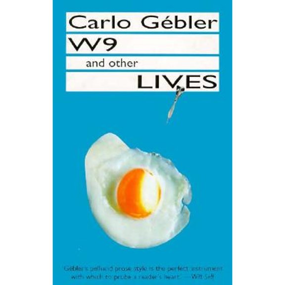 Pre-Owned W9 and Other Lives: Stories (Hardcover) by Carlo Gebler