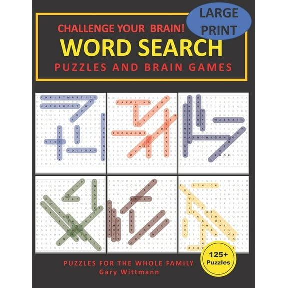 Challenge Your Brain Word Search Puzzles and Brain Games: 125 Puzzles and Solutions Large Print, (Paperback)