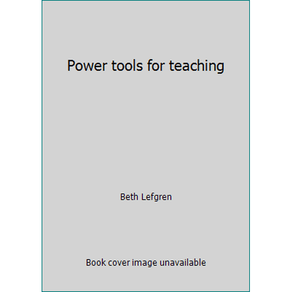 Pre-Owned Power tools for teaching (Paperback) 0884946606 9780884946601