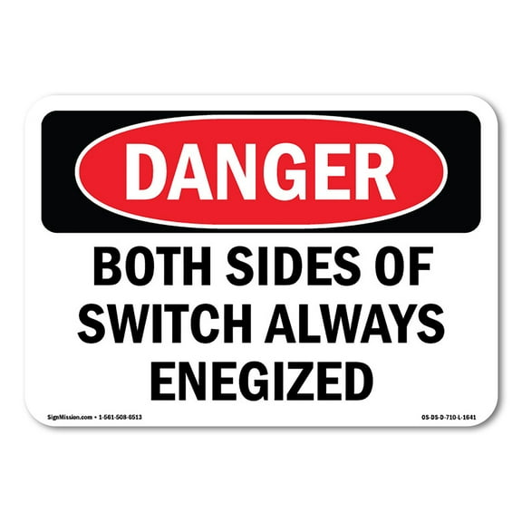 OSHA Danger Sign - Both Sides Of Switch Always Energized | Decal | Protect Your Business, Construction Site, Shop Area | Made in The USA