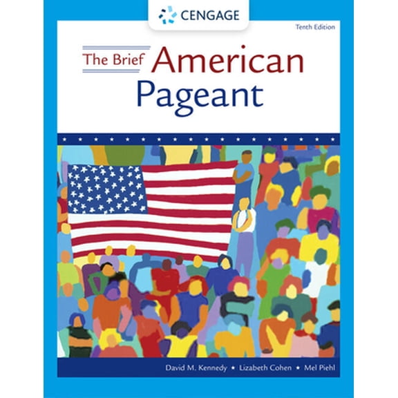 Pre-Owned The Brief American Pageant: A History of the Republic (Paperback) 0357661524 9780357661529