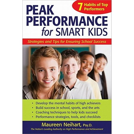 Peak Performance For Smart Kids Strategies And Tips For