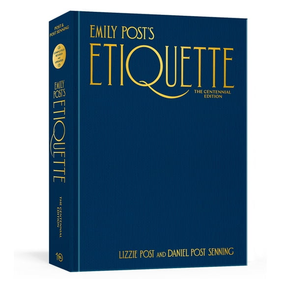 Emily Post's Etiquette, the Centennial Edition, (Hardcover)