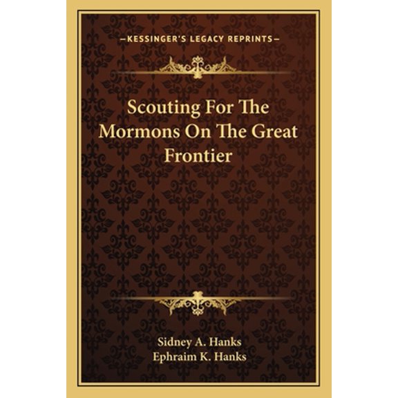 Scouting for the Mormons on the Great Frontier