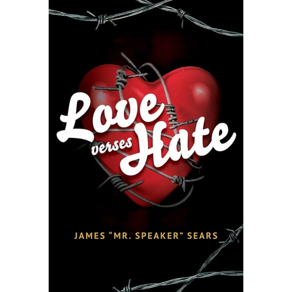 Love verses Hate, (Paperback)