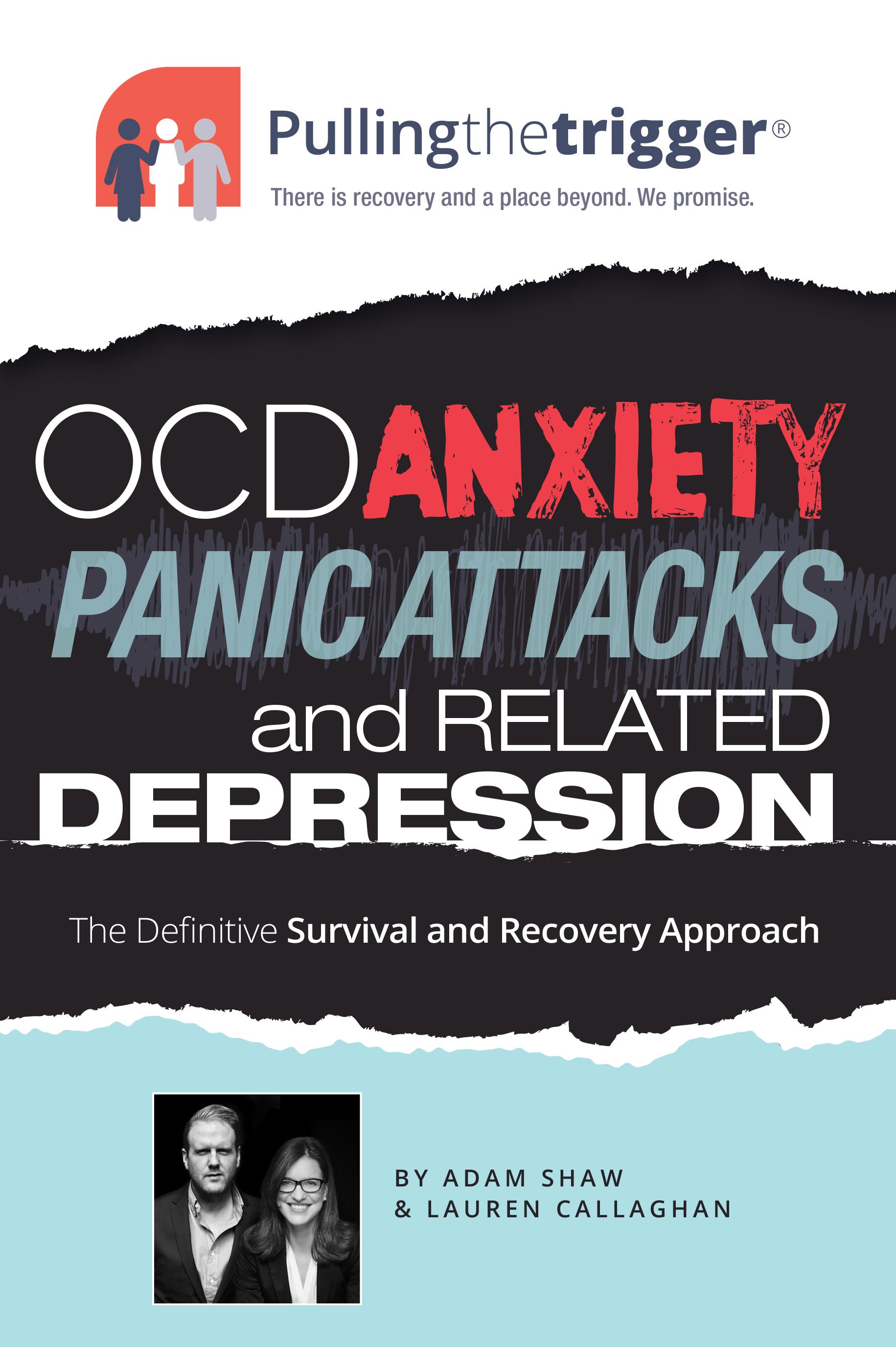 Ocd, Anxiety, Panic Attacks and Related Depression The Definitive