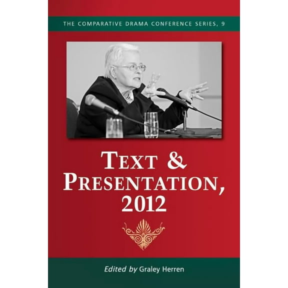 Comparative Drama Conference Text & Presentation, Book 9, (Paperback)