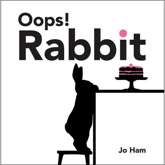 Jo Ham's Rabbit Oops! Rabbit, (Hardcover)