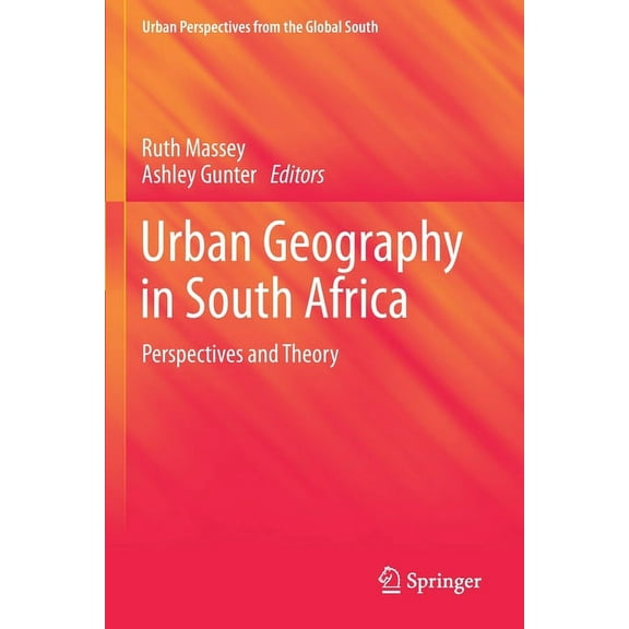 Urban Geography in South Africa: Perspectives and Theory, (Paperback)