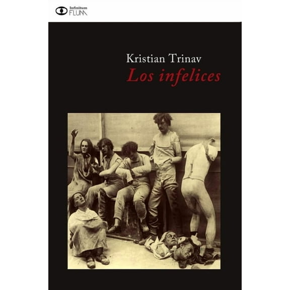Los infelices (Paperback)