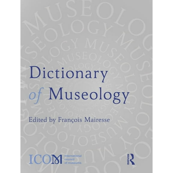 Dictionary of Museology, (Paperback)