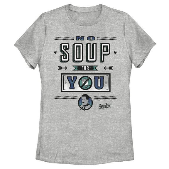 Women's Seinfeld No Soup For You  Graphic Tee Athletic Heather Large
