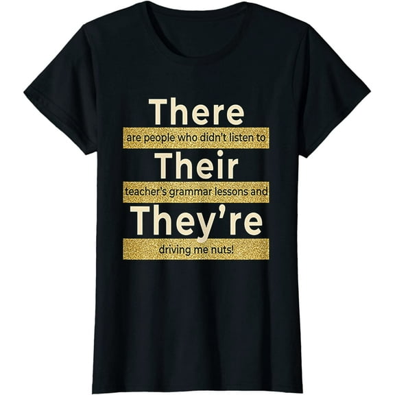 There Their They're T shirt English Grammar Funny Teacher T-Shirt