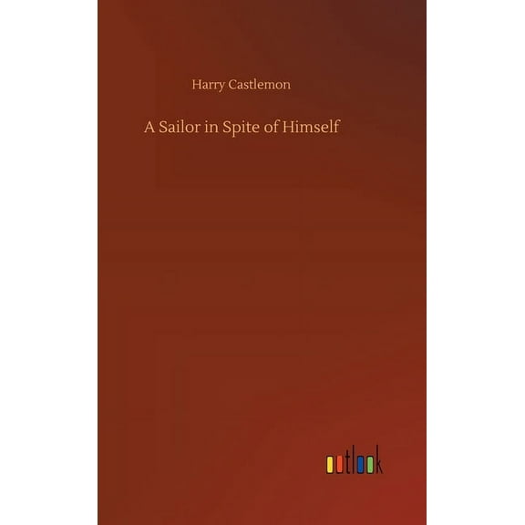 A Sailor in Spite of Himself (Hardcover)