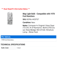 thumbnail image 2 of Map Light Bulb - Compatible with 1978 Ford Ranchero, 2 of 2
