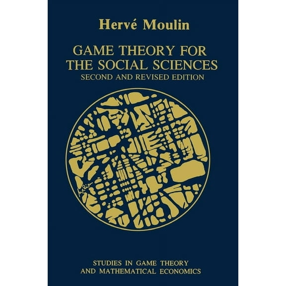 Studies in Game Theory and Mathematical Game Theory for the Social Sciences, (Paperback)