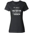 thumbnail image 3 of Inktastic My Uncle is a Firefighter and a Hero Women's T-Shirt, 3 of 5