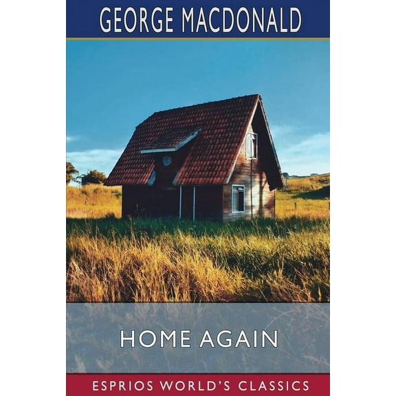 Home Again (Esprios Classics), (Paperback)