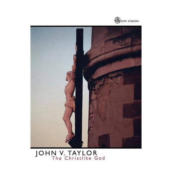 The Christ- Like God, (Paperback)