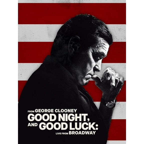 Good Night and Good Luck: Live from Broadway