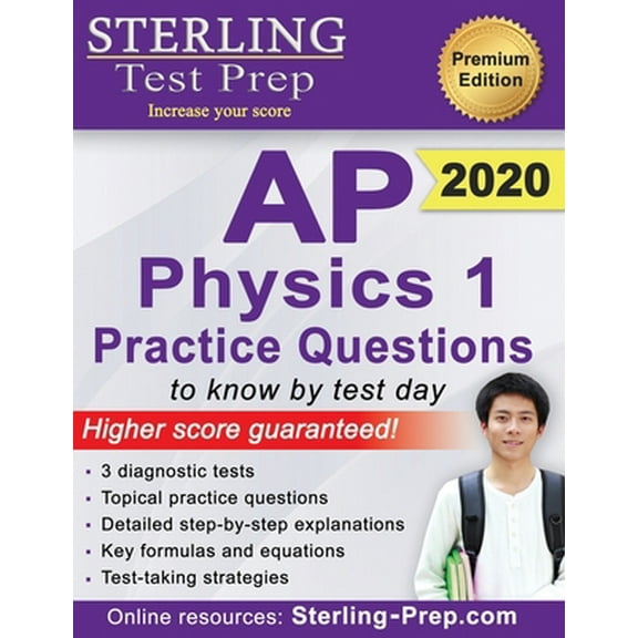 Pre-Owned Sterling Test Prep AP Physics 1 Practice Questions: High Yield AP Physics 1 Practice Questions with Detailed Explanations (Paperback)